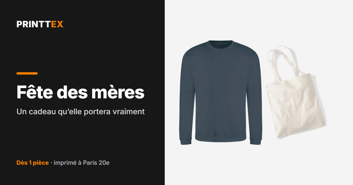 Fête des mères : un cadeau qu’elle portera vraiment, Printtex