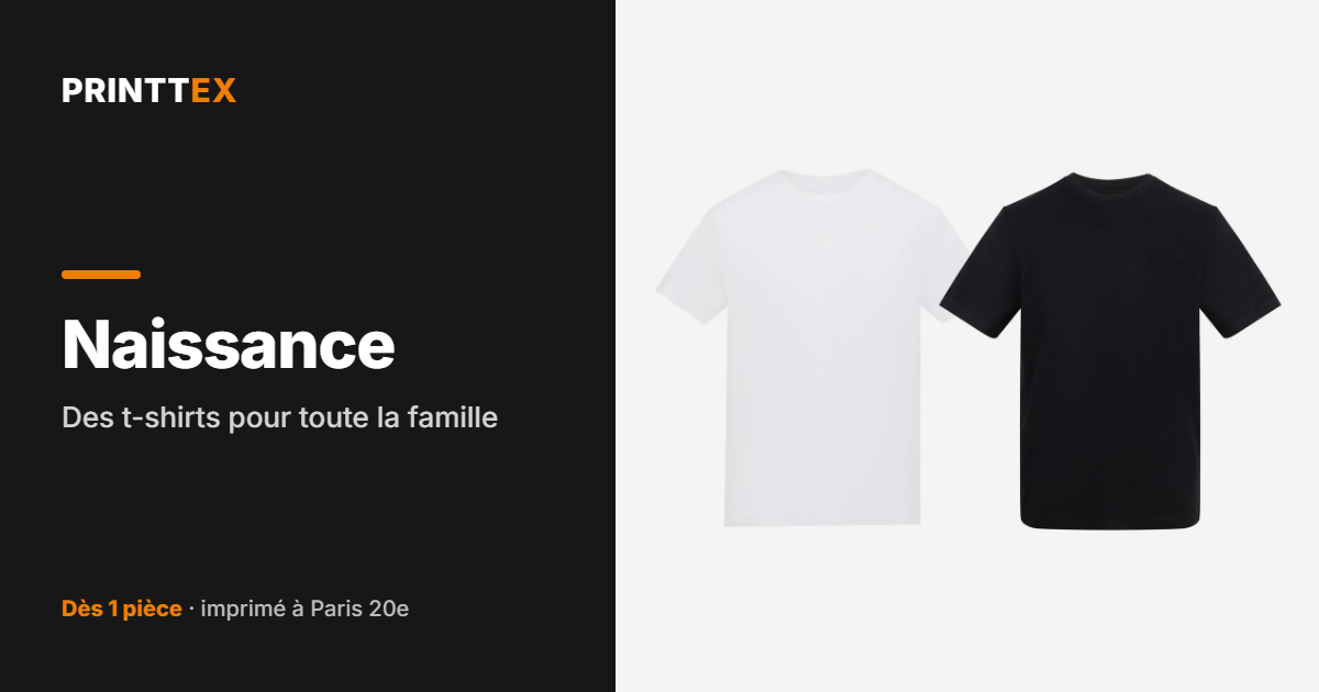 Naissance : des t-shirts pour toute la famille, Printtex