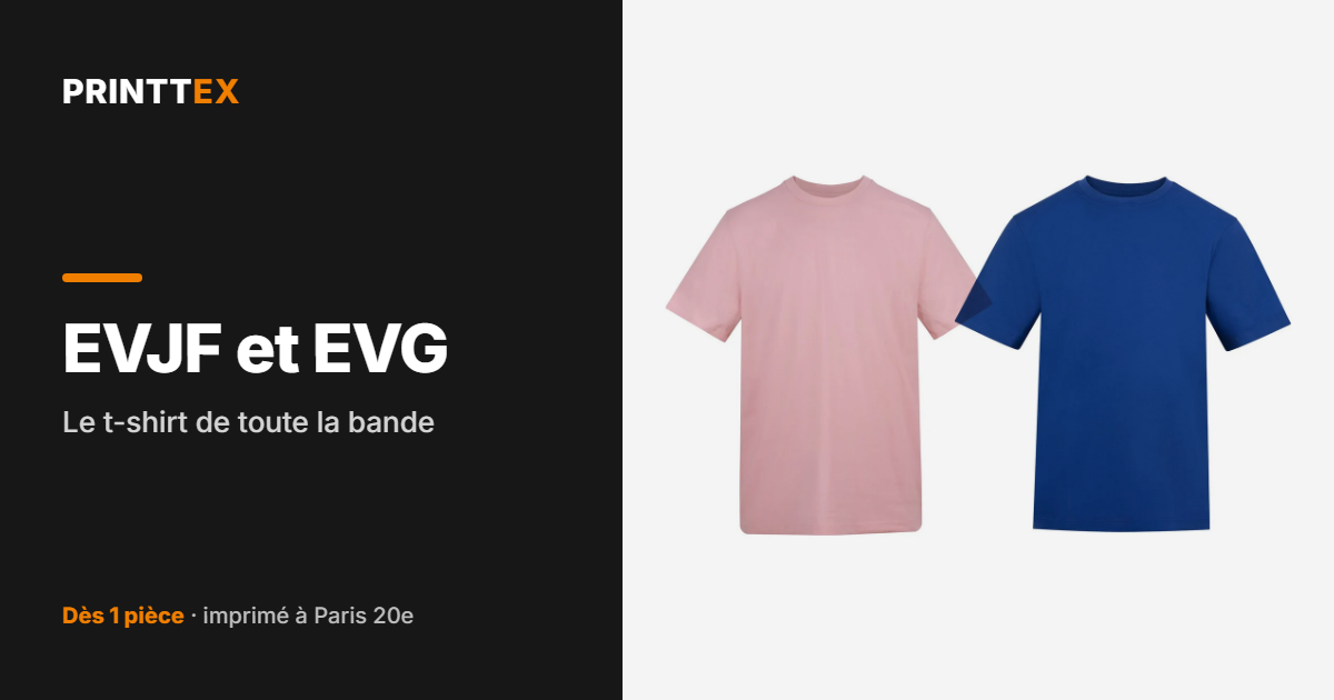 EVJF et EVG : le t-shirt de toute la bande, Printtex