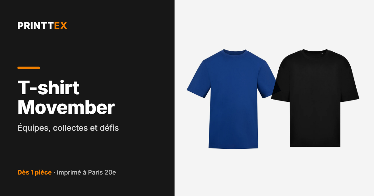 T-shirt Movember : équipes, collectes et défis, Printtex
