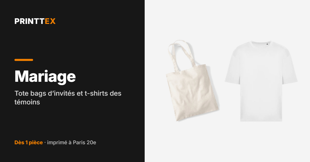 Mariage : tote bags d’invités et t-shirts des témoins, Printtex