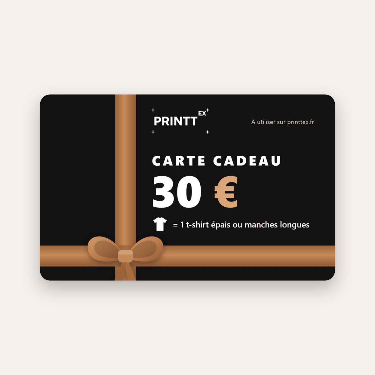 Carte cadeau Printtex 30 €, par exemple un t-shirt épais ou manches longues